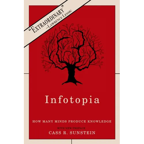 Infotopia: How Many Minds Produce Knowledge - Paperback