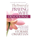 The Power of a Praying Wife Devotional: Fresh Insights for You and Your Marriage - Paperback
