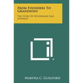 From Founders To Grandsons: The Story Of Woodward And Lothrop - Paperback