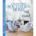 The Inviting Southern Home: Welcoming Interiors Beautiful Design - Hardcover