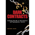 Dark Contracts Breaking the Nex of Narcissistic and Psychopathic Control - Paperback