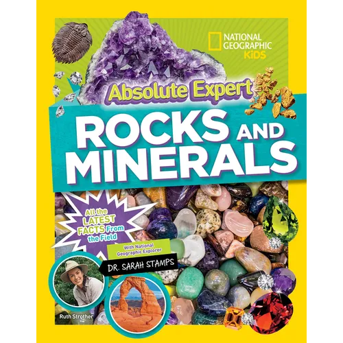 Absolute Expert: Rocks & Minerals: All the Latest Facts from the Field - Hardcover