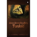 Silence Severed to a Story Foretold - Paperback