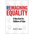 Reimagining Equality: A New Deal for Children of Color - Hardcover