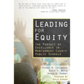 Leading for Equity: The Pursuit of Excellence in the Montgomery County Public Schools - Paperback
