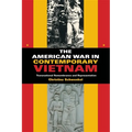 The American War in Contemporary Vietnam: Transnational Remembrance and Representation - Paperback