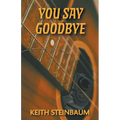 You Say Goodbye - Paperback