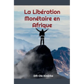 La Libération Monétaire en Afrique - Paperback