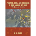 Politics, Law, and Disorder in the Garden of Eden: The Quest for Identity - Hardcover