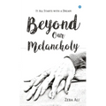 Beyond Our Melancholy - Paperback