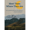 Meet Them Where They Are - Hardcover