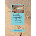 Simply Inspired: ...by sea glass & nature's gifts - Paperback