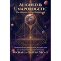 Aligned & Unapologetic: The Human Design Guidebook - Paperback