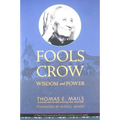 Fools Crow: Wisdom and Power - Paperback