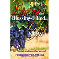 Living The Blessing Filled Life Now - Paperback