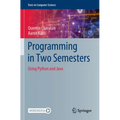 Programming in Two Semesters: Using Python and Java - Paperback