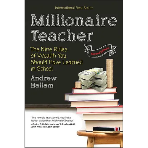 Millionaire Teacher: The Nine Rules of Wealth You Should Have Learned in School - Paperback