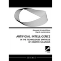 Artificial intelligence: AI in the technologies synthesis of creative solutions - Paperback