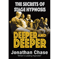 Deeper and Deeper: the secrets of stage hypnosis - Paperback