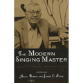 The Modern Singing Master: Essays in Honor of Cornelius L. Reid - Paperback