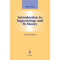 Introduction to Superstrings and M-Theory - Paperback