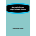 Marjorie Dean, High School Junior - Paperback