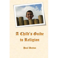 A Child's Guide to Religion - Paperback