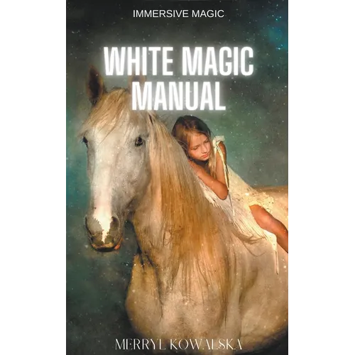 White Magic Manual - Paperback