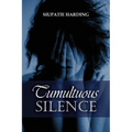 Tumultuous Silence - Paperback
