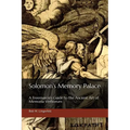 Solomon's Memory Palace: A Freemason's Guide to the Ancient Art of Memoria Verborum - Paperback