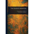 The Kaiser's Memoirs - Paperback