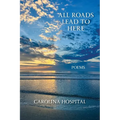 All Roads Lead to Here - Paperback