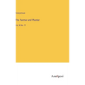 The Farmer and Planter: Vol. X No. 11 - Hardcover