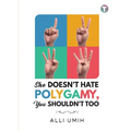 She Doesn't Hate Polygamy, You Shouldn't Too - Paperback