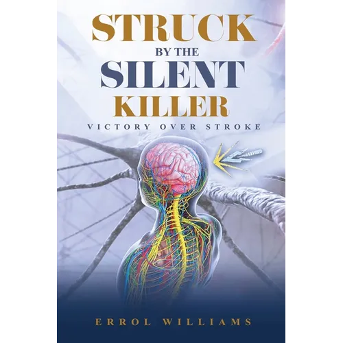 Struck by the Silent Killer - Paperback