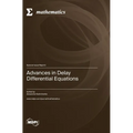 Advances in Delay Differential Equations - Hardcover