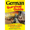 German Survival Guide: The Language and Culture You Need to Travel with Confidence in Germany and Austria - Paperback