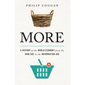 More: A History of the World Economy from the Iron Age to the Information Age - Paperback