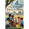 The Boys of Ewald Park - Hardcover