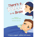 There's a Bully in My Brain - Paperback