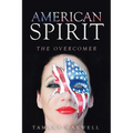 American Spirit: The Overcomer - Paperback