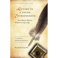 Letters to a Young Entrepreneur: Succeeding in Business Without Losing at Life - Paperback