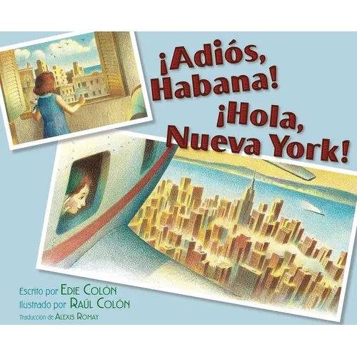¡Adiós, Habana! ¡Hola, Nueva York! (Good-Bye, Havana! Hola, New York!) - Hardcover