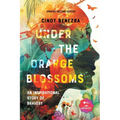 Under The Orange Blossoms: An Inspirational Story of Bravery - Paperback
