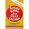 Ronald Rabbit is a Dirty Old Man - Paperback