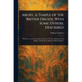 Abury, A Temple of the British Druids, With Some Others, Described - Paperback