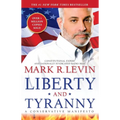 Liberty and Tyranny: A Conservative Manifesto - Paperback