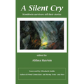 A Silent Cry: Wombtwin Survivors Tell Their Stories - Paperback