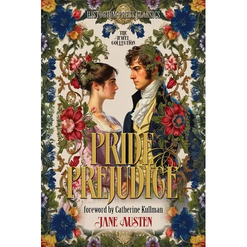 Pride and Prejudice (Historium Press Classics) - Paperback