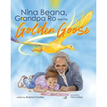 Nina Beana, Grandpa Ro, and the Golden Goose - Paperback